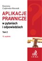 Aplikacje prawnicze w pytaniach i odpowiedziach Tom 2