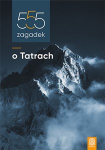 555 zagadek o Tatrach - Księgarnia Niemcy (DE)