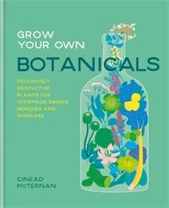 Grow Your Own Botanicals - Księgarnia Niemcy (DE)