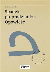 Spadek po pradziadku. Opowieść - Księgarnia Niemcy (DE)