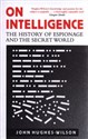 On Intelligence: The History of Espionage 