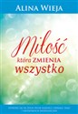 Miłość która zmienia wszystko