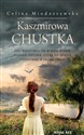 Kaszmirowa chustka  - Celina Mioduszewska