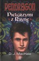 Pendragon Pielgrzymi z Rayne - D.J. MacHale