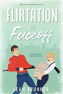 Flirtation or Faceoff - Księgarnia UK