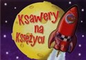 Ksawery na Księżycu - Opracowanie Zbiorowe