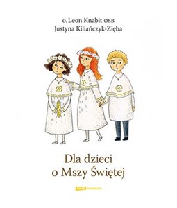 Dla dzieci o Mszy Świętej w.2012 - Księgarnia Niemcy (DE)