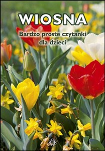 Wiosna Bardzo proste czytanki dla dzieci