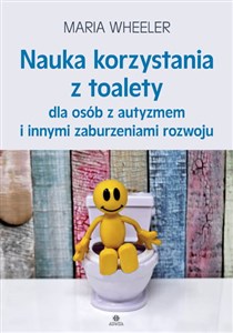 Nauka korzystania z toalety dla osób z autyzmem i innymi zaburzeniami rozwoju - Księgarnia Niemcy (DE)