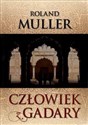 Człowiek z Gadary - Roland Muller