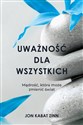 Uważność dla wszystkich Mądrość, która może zmienić świat