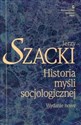 Historia myśli socjologicznej Wydanie nowe - Jerzy Szacki