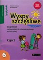 Wyspy szczęśliwe 6 Zeszyt ćwiczeń Część 1 Szkoła podstawowa