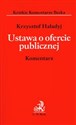 Ustawa o ofercie publicznej Komentarz - Krzysztof Haładyj