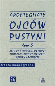 Apoftegmaty Ojców Pustyni t.3