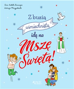 Z buzią uśmiechniętą idę na Mszę Świętą! - Księgarnia UK