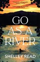 Go as a River 