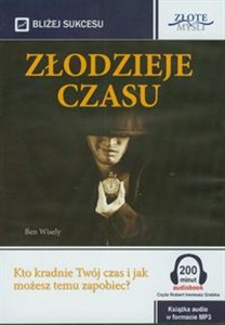 [Audiobook] Złodzieje czasu Kto kradnie Twój czas i jak możesz temu zapobiec? - Księgarnia UK