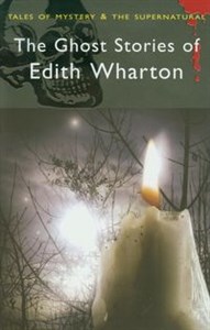 The Ghost Stories of Edith Wharton - Księgarnia UK