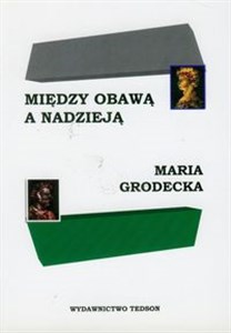 Między obawą a nadzieją