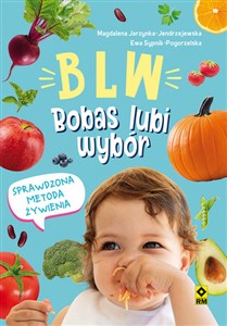 Metoda żywieniowa BLW Daj dziecku wybór