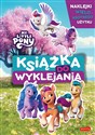 My Little Pony Nowe pokolenie Książka do wyklejania - Beata Żmichowska