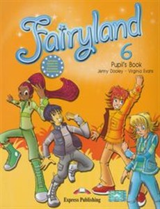 Fairyland 6 Pupil's Book Szkoła podstawowa