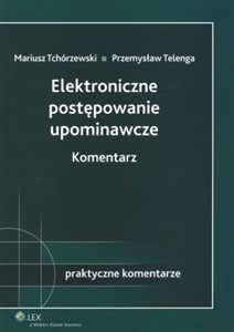 Elektroniczne postępowanie upominawcze Komentarz - Księgarnia UK