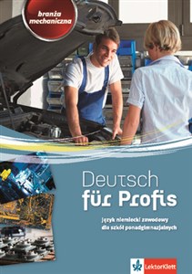 Deutsch fur Profis Branża mechaniczna Podręcznik z ćwiczeniami z płytą CD