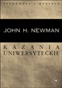 Kazania uniwersyteckie - John Henry Newman