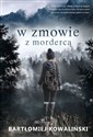 W zmowie z mordercą - Bartłomiej Kowaliński