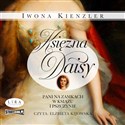 [Audiobook] Księżna Daisy Pani na zamkach w Książu i Pszczynie