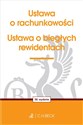 Ustawa o rachunkowości oraz ustawa o biegłych rewidentach 