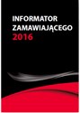 Informator zamawiającego 2016