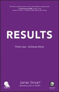 Results Think Less. Achieve More. - Księgarnia UK