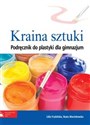 Kraina sztuki Podręcznik do plastyki Gimnazjum - Beata Marcinkowska, Lidia Frydzińska-Świątczak