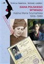 Dama polskiego wywiadu Halina Maria Szymańska 1906-1989