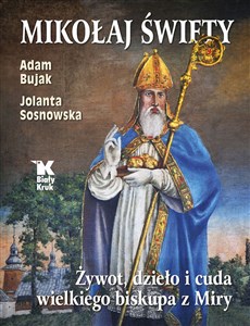 Mikołaj Święty Żywot, dzieło i cuda wielkiego biskupa z Miry - Księgarnia Niemcy (DE)