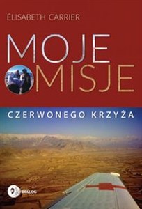 Moje misje Czerwonego Krzyża - Księgarnia Niemcy (DE)