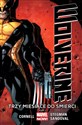 Wolverine Tom 1 Trzy miesiące do śmierci - Paul Cornell, Ryan Stegman, Gerardo Sandoval