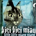 Kici kici miau Little kitty miaow miaow - Józef Wilkoń