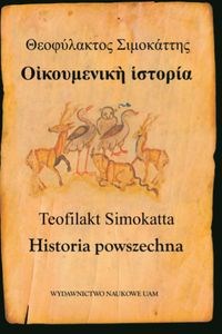 Teofilakt Simokatta Historia powszechna - Księgarnia UK