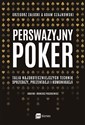 Perswazyjny poker Talia najskuteczniejszych technik sprzedaży, prezentacji i komunikacji