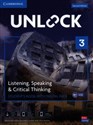 Unlock 3 Listening, Speaking and Critical Thinking Student's Book with Digital Pack - Sabina Ostrowska, Nancy Jordan, Chris Sowton