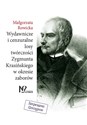 Wydawnicze i cenzuralne losy twórczości Zygmunta Krasińskiego w okresie zaborów - Małgorzata Rowicka