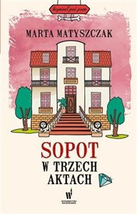 Sopot w trzech aktach 