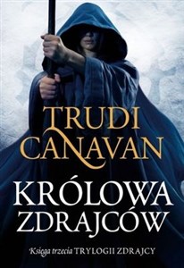 Królowa zdrajców Księga trzecia Trylogii Zdrajcy