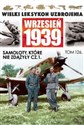 Wielki Leksykon Uzbrojenia Wrzesień 1939 Tom 126 Samoloty, które nie zdążyły Część 1