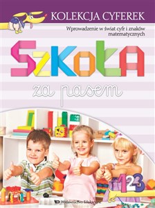 Kolekcja cyferek Szkoła za pasem Wprowadzenie w świat cyfr i znaków matematycznych