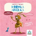 Mrówka Anielka. Bajeczki z morałem 